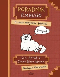Poradnik Emrego. O sztuce zdobywania przyjaciół - Siri Spont, Joanna Bjrnstjerna