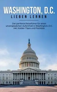 Washington, D.C. lieben lernen - Natalie Becker