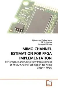 MIMO Channel Estimation for FPGA Implementation - Mohammad Islam Tariqul