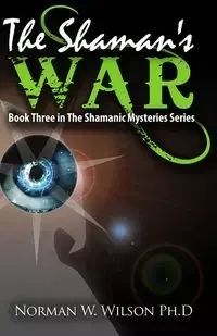 The Shaman's War - Wilson Norman W.