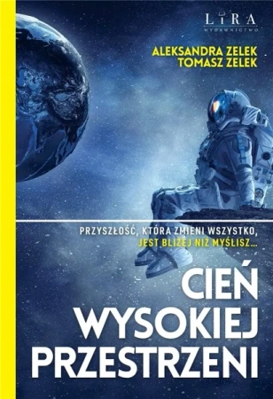 Cień wysokiej przestrzeni - Aleksandra Zelek, Tomasz Zelek