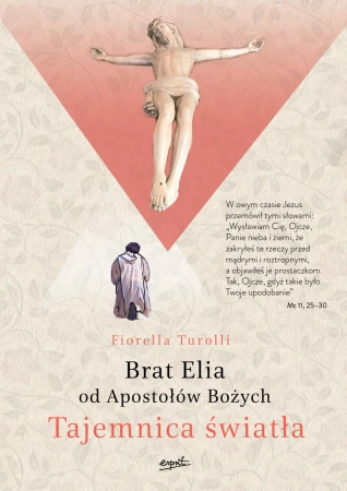 Tajemnica Światła. Brat Elia od Apostołów Bożych wyd. 2 - Fiorella Turolli