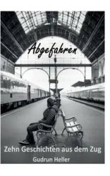 Abgefahren - Gudrun Heller