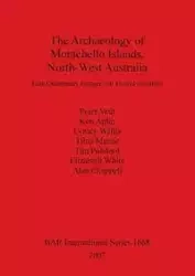 The Archaeology of Montebello Islands, North-West Australia - Peter Veth