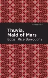Thuvia, Maid of Mars - Edgar Burroughs Rice