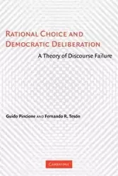 Rational Choice and Democratic Deliberation - Pincione Guido