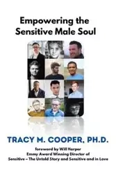 Empowering The Sensitive Male Soul - Tracy Cooper