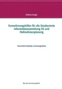 Formulierungshilfen für die Strukturierte Informationssammlung SIS und Maßnahmenplanung - Berger Mathias