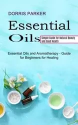 Essential Oil - Parker Dorris