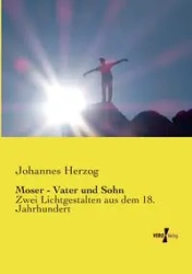 Moser - Vater und Sohn - Herzog Johannes