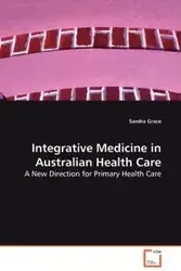 Integrative Medicine in Australian Health Care - Grace Sandra