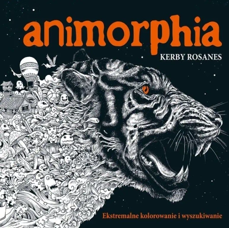 Animorphia. Ekstremalne kolorowanie i wyszukiwanie - Kerby Rosanes