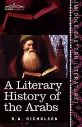 A Literary History of the Arabs - Nicholson R. A.