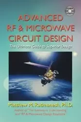 Advanced Rf & Microwave Circuit Design (Updated & Modernized Edition - June 2018) - Matthew M. Radmanesh Ph.D.