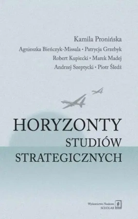 Horyzonty studiów strategicznych - praca zbiorowa