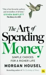 The Art of Spending Money - Morgan Housel