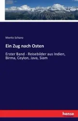 Ein Zug nach Osten - Schanz Moritz