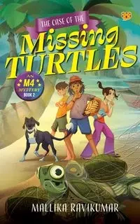 The Case of The Missing Turtles - Ravikumar Mallika