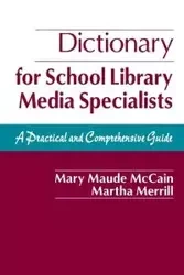 Dictionary for School Library Media Specialists - Mary McCain