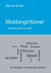 Mobbingirrtümer - Werner Ebner