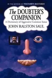 The Doubter's Companion - Saul John Ralston