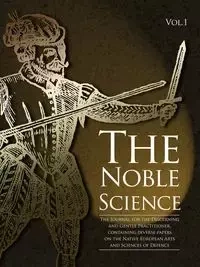 The Noble Science Volume 1 - MI Hillyard