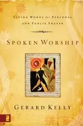 Spoken Worship - Kelly Gerard