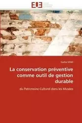 La conservation préventive comme outil de gestion durable - MAKI-G