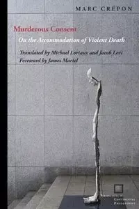 Murderous Consent - Marc Crépon