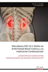 Marcadores FGF-23 Y Klotho en Enfermedad Renal Crónica y su Implicación Cardiovascular - Yax-Batz Edy M. E.