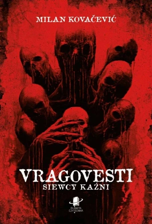Vragovesti. Siewcy kaźni - Milan Kovacevic