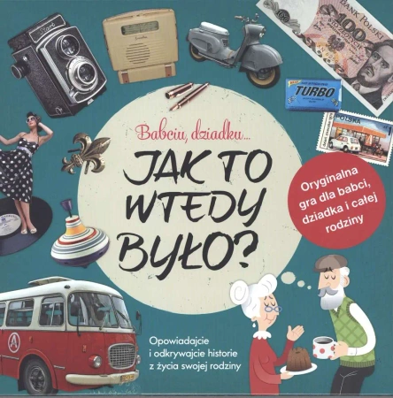 GRA BABCIU DZIADKU JAK TO WTEDY BYŁO - PHARMDR. MONIKA KOPRIVOVA PAP