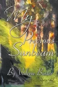 My Precious Sunbeam - Valerie Baxter