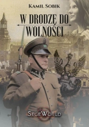W drodze do wolności - Kamil Sobik