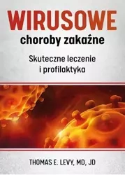 Wirusowe choroby zakaźne - Thomas E. Levy, MD, JD
