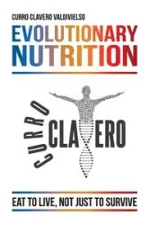 Evolutionary Nutrition - Clavero Valdivielso Curro