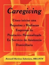 Caregiving - Sabeniano MBA.HCM Romwell Martinez