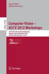 Computer Vision - ACCV 2012 Workshops - Park Jong-Il