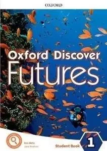 Oxford Discover Futures 1 SB w.2020 - Ben Wetz, Jayne Fiona Wildman and Beddall