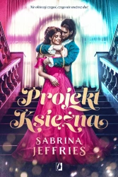 Dynastia książęca Tom 1 Projekt Księżna - Sabrina Jeffries