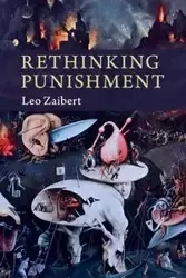 Rethinking Punishment - Leo Zaibert
