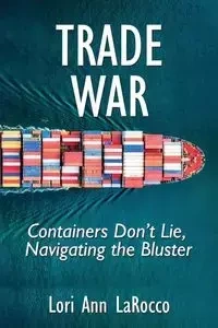 Trade War - Lori Ann LaRocco