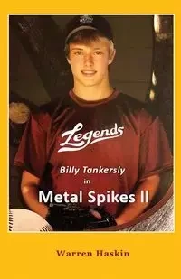 Billy Tankersly in Metal Spikes II - Warren Haskin