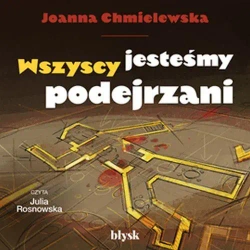 audiobook Wszyscy jesteśmy podejrzani - Joanna Chmielewska