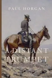 A Distant Trumpet - Paul Horgan