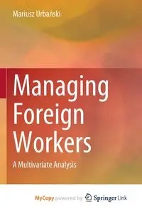 Managing Foreign Workers - Mariusz Urbański