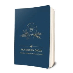 Mój dobry Ojcze. Pamiątka I Komunii Św. (granat) - praca zbiorowa