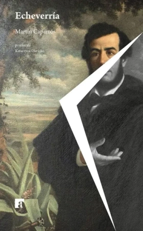 Echeverria - Martin Caparros