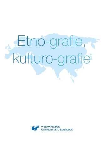 Etno-grafie, kulturo-grafie - Kamila Gęsikowska, Kamil Kozakowski