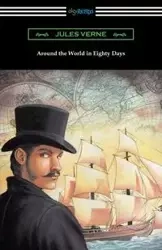 Around the World in Eighty Days (Translated by George Makepeace Towle) - Jules Verne